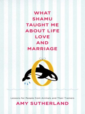 What Shamu Taught Me About Life, Love, and Marriage - ebook